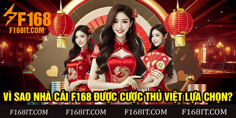 Các lý do nhà cái F168 được nhiều cược thủ tham gia
