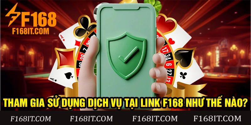 Hướng dẫn chi tiết từng bước khi tham gia tại link f168